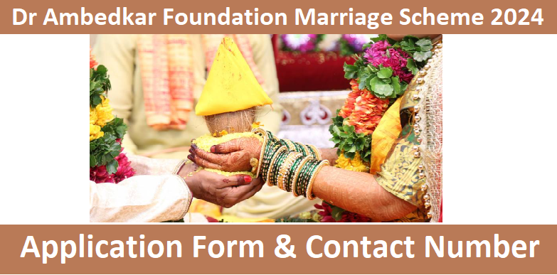Dr Ambedkar Foundation Marriage Scheme 2024